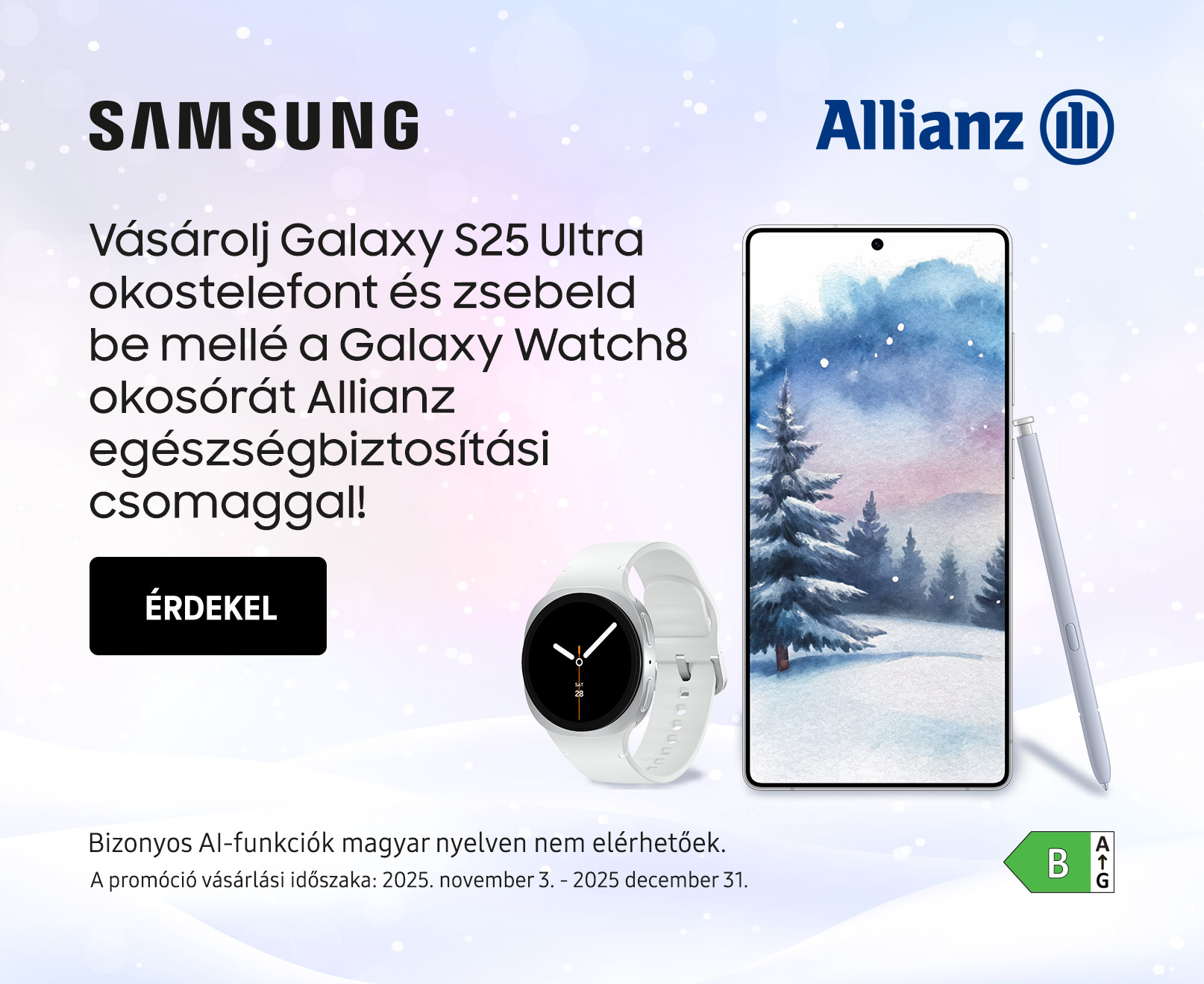 Vásárolj Samsung Galaxy S25 Ultra okostelefont és zsebeld be mellé a Galaxy Watch8 okosórát Állianz egészségbiztosítási csomaggal!